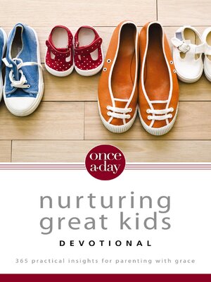 cover image of Once-A-Day Nurturing Great Kids Devotional